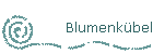 Blumenk�bel