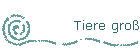 Tiere gro�
