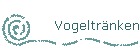 Vogeltr�nken