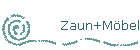 Zaun+M�bel